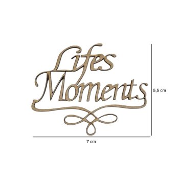Aplique Frase "Lifes Moments" 7x5,5